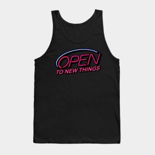 Open to New Things Tank Top